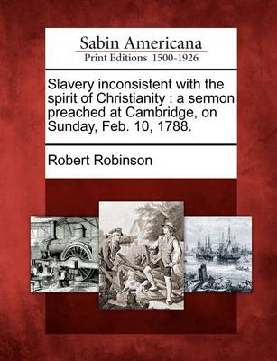 Book cover for Slavery Inconsistent with the Spirit of Christianity
