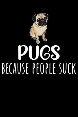 Book cover for Pugs Because People Suck