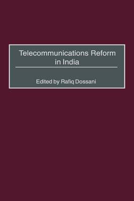 Book cover for Telecommunications Reform in India