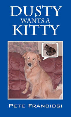 Cover of Dusty Wants A Kitty