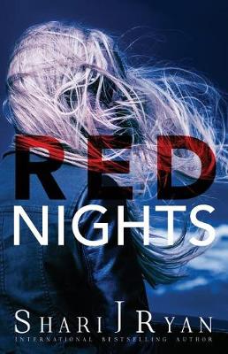 Red Nights by Shari J Ryan