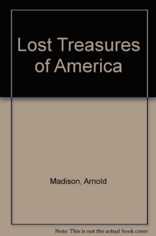 Cover of Lost Treasures of America