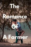 Book cover for The Romance of A Farmer