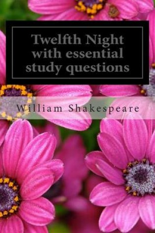 Cover of Twelfth Night with Essential Study Questions