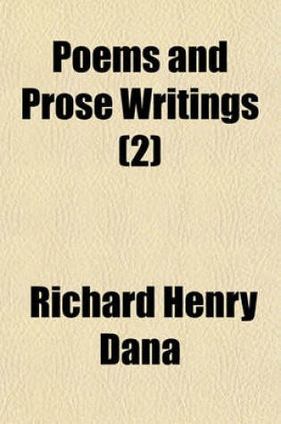 Cover of Poems and Prose Writings (Volume 2)