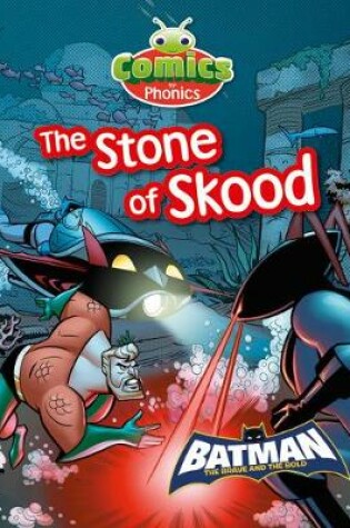 Cover of Comics for Phonics Set 23 Green B The Stone of Skood