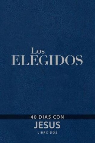 Cover of Los Elegidos Libro DOS