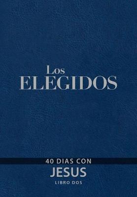 Book cover for Los Elegidos Libro DOS