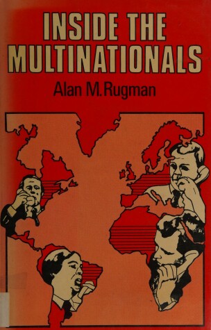 Book cover for Rugman: inside the Multinationals the Economics of Internal Markets (Cloth)