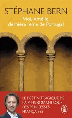 Book cover for Moi, Amelie, derniere reine du Portugal