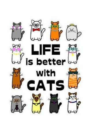 Cover of Life is Better with Cats