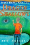 Book cover for Noah Drake And The Dragon Shallows