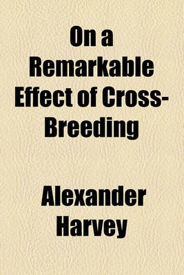 Book cover for On a Remarkable Effect of Cross-Breeding