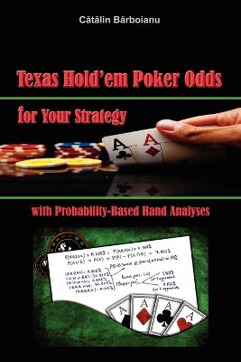 Book cover for Texas Hold'em Poker Odds for Your Strategy, with Probability-Based Hand Analyses