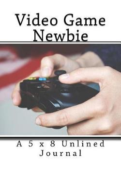 Book cover for Video Game Newbie