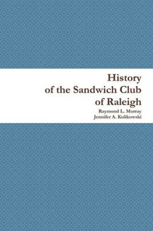 Cover of History of the Sandwich Club of Raleigh