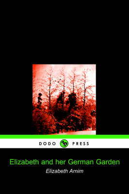 Book cover for Elizabeth and Her German Garden (Dodo Press)