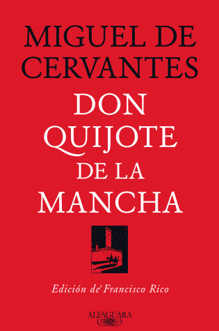 Cover of Don Quijote de la Mancha (Edición de Francisco Rico) / Don Quixote (Edited by Francisco Rico)