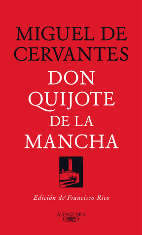 Book cover for Don Quijote de la Mancha (Edición de Francisco Rico) / Don Quixote