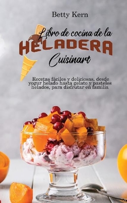 Cover of Libro de cocina de la heladera Cuisinart