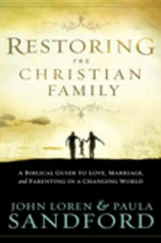 Cover of Restoring the Christian Family