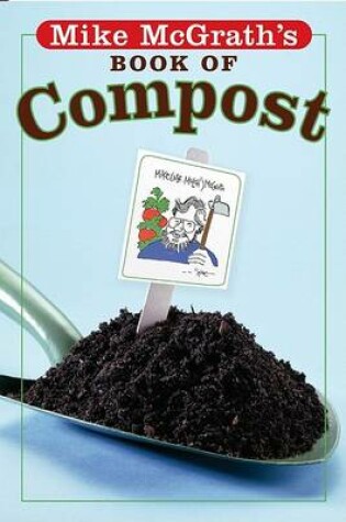 Cover of Mike McGrath's Book of Compost