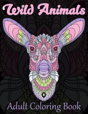 Book cover for Wild Animals Adult Coloring Book