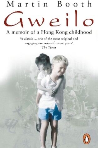 Cover of Gweilo: Memories Of A Hong Kong Childhood