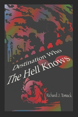 Cover of Destination Who The Hell Knows