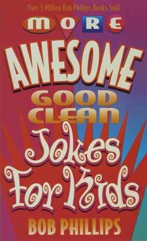 Book cover for More Awesome Good Clean Jokes for Kids