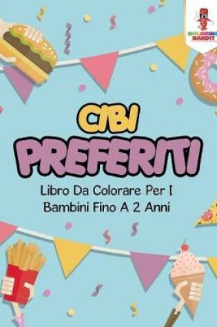 Cover of Cibi Preferiti