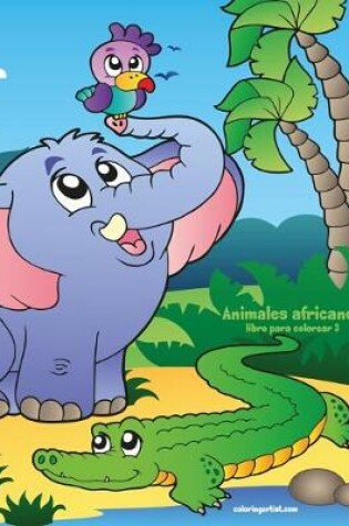 Cover of Animales africanos libro para colorear 3