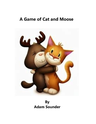 Book cover for A Game of Cat and Moose