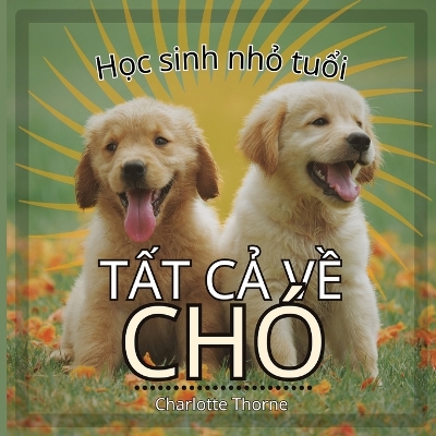 Cover of Học sinh nhỏ tuổi, Tất cả về Ch�