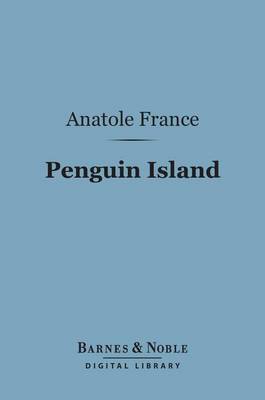 Cover of Penguin Island (Barnes & Noble Digital Library)