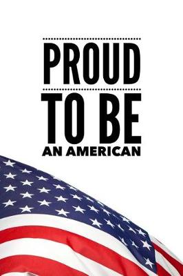 Book cover for Proud to Be an American