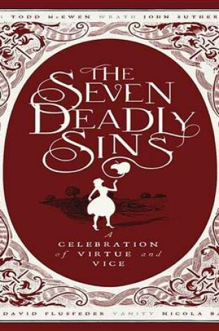 Cover of Seven Deadly Sins, The: A Celebration of Virtue and Vice
