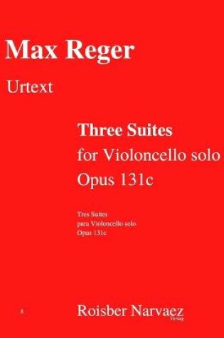 Cover of Three Suites for Violoncello solo. Opus 131c