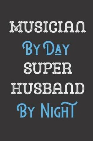 Cover of Musician By Day Super Husband By Night