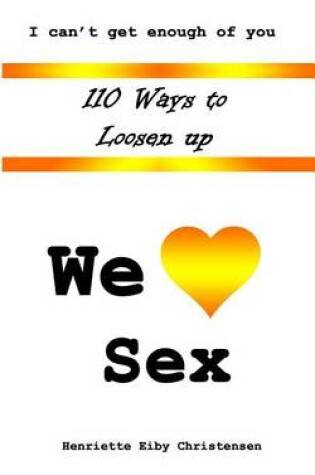 Cover of 110 Ways to Loosen Up