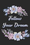 Book cover for Follow Your Dream