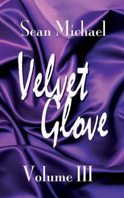 Book cover for Velvet Glove Volume III