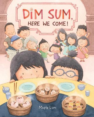 Book cover for Dim Sum, Here We Come!