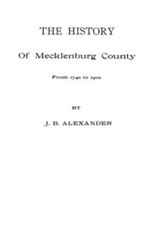 Cover of The History of Mecklenburg County [NC]