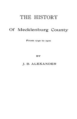 Book cover for The History of Mecklenburg County [NC]