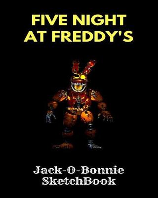 Book cover for Jack-O-Bonnie Sketchbook Five Nights at Freddy's