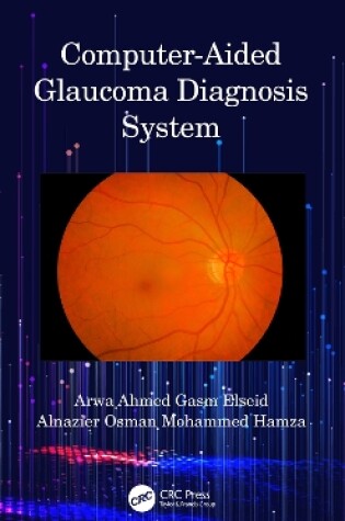 Cover of Computer-Aided Glaucoma Diagnosis System