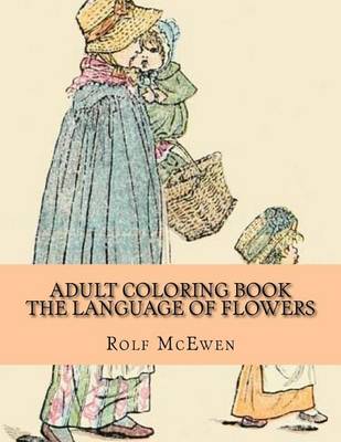 Book cover for Adult Coloring Book The Language of Flowers