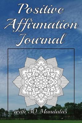 Book cover for Positive Affirmation Journal with 30 Mandalas
