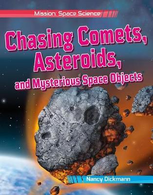 Book cover for Chasing Comets, Asteroids, and Mysterious Space Objects